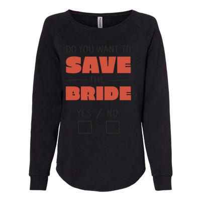 Save The Bride Funny Bachelorette Gift Womens California Wash Sweatshirt