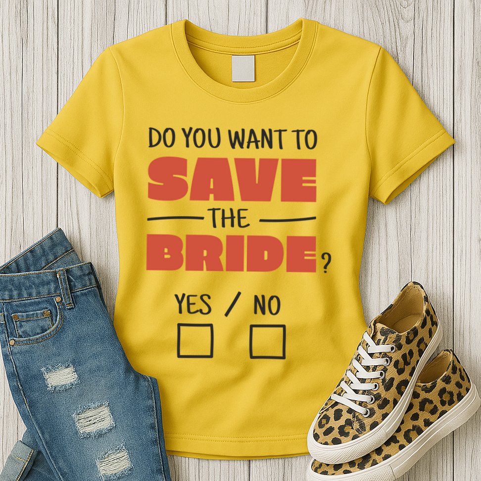 Save The Bride Funny Bachelorette Gift Womens T-Shirt