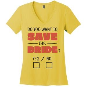 Save The Bride Funny Bachelorette Gift Women's V-Neck T-Shirt