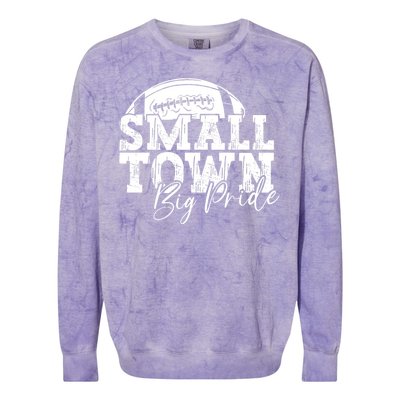 Small Town Big Pride Football Colorblast Crewneck Sweatshirt