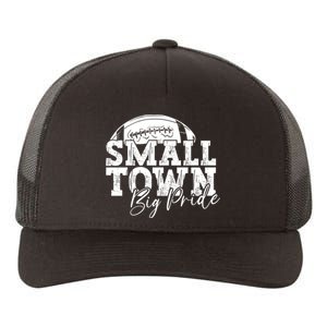 Small Town Big Pride Football Yupoong Adult 5-Panel Trucker Hat