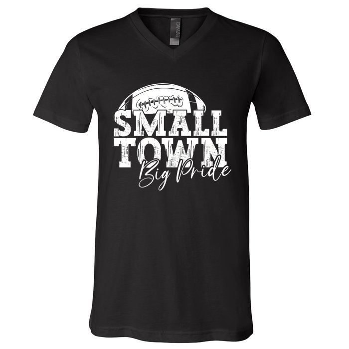 Small Town Big Pride Football V-Neck T-Shirt