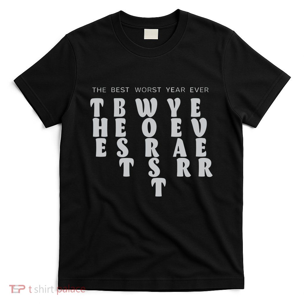 Store The Best Worst Year Ever Bubble Letter T-Shirt