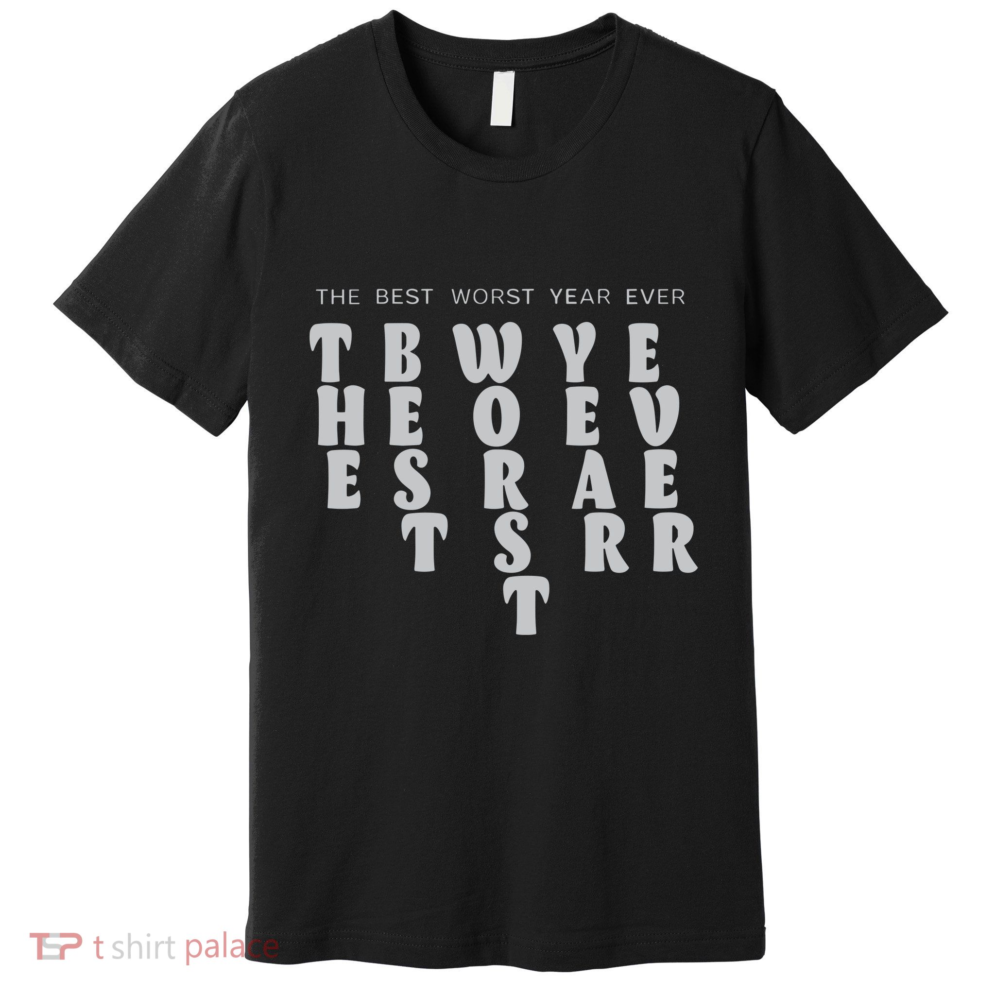 Store The Best Worst Year Ever Bubble Letter Premium T-Shirt