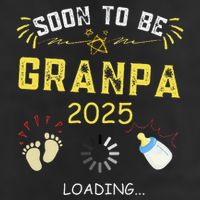 Soon To Be Grandpa 2025 Loading Promoted To Grandpa 2025 Cool Comfort Performance Bucket Hat