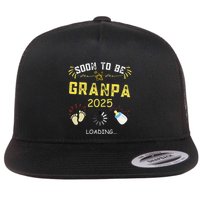 Soon To Be Grandpa 2025 Loading Promoted To Grandpa 2025 Flat Bill Trucker Hat