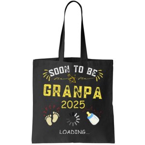 Soon To Be Grandpa 2025 Loading Promoted To Grandpa 2025 Tote Bag