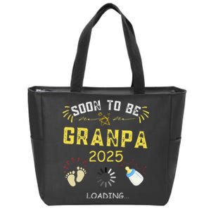 Soon To Be Grandpa 2025 Loading Promoted To Grandpa 2025 Zip Tote Bag