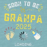 Soon To Be Grandpa 2025 Loading Promoted To Grandpa 2025 Sueded Cloud Jersey T-Shirt