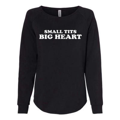 Small Tits Big Heart Funny Girl Womens California Wash Sweatshirt