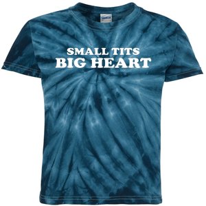 Small Tits Big Heart Funny Girl Kids Tie-Dye T-Shirt