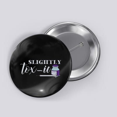 Slightly Toxic Botox Injector Botox Dealer Independence Day Button