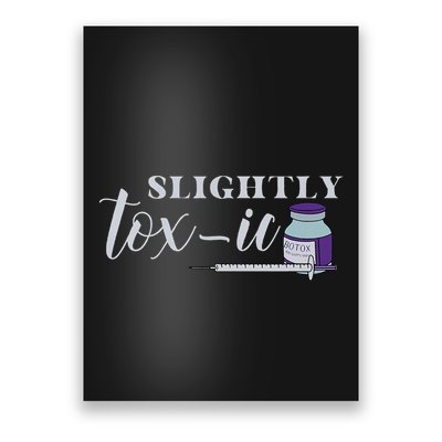 Slightly Toxic Botox Injector Botox Dealer Independence Day Poster