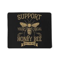 Save The Bees Local Honey Bee Support Mousepad