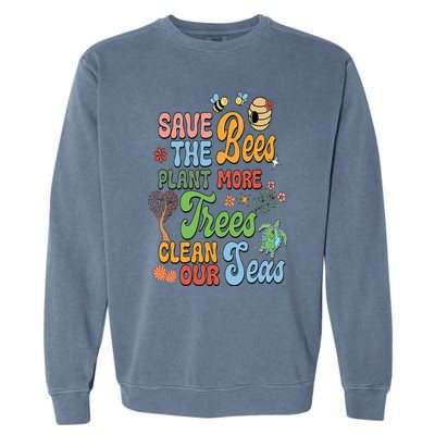 Save the Bees Plant More Trees Climate Change Funny Earth Garment-Dyed Sweatshirt