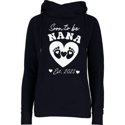 Soon To Be Nana 2025 Mothers Day First Time Mom Pregnancy Womens Funnel Neck Pullover Hood