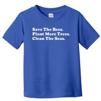 Save The Bees Plant More Trees Earth Day Gift Toddler T-Shirt