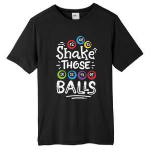 Shake Those Balls Bingo Tall Fusion ChromaSoft Performance T-Shirt