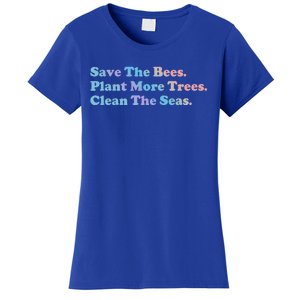 Save The Bees Plant More Trees Earth Day Gift Meaningful Gift Women's T-Shirt