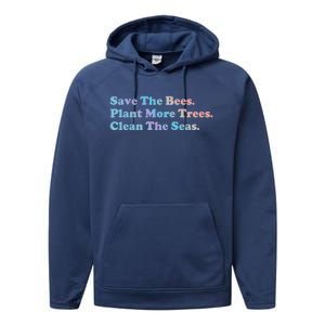 Save The Bees Plant More Trees Earth Day Gift Meaningful Gift Performance Fleece Hoodie