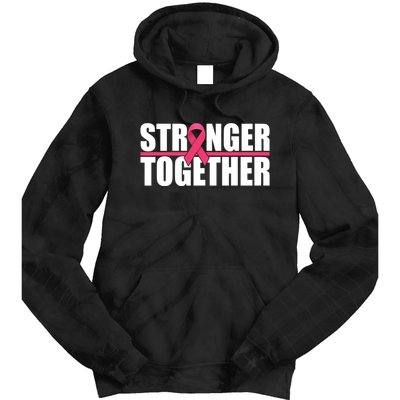 Stronger Together Breast Cancer Awareness Tie Dye Hoodie