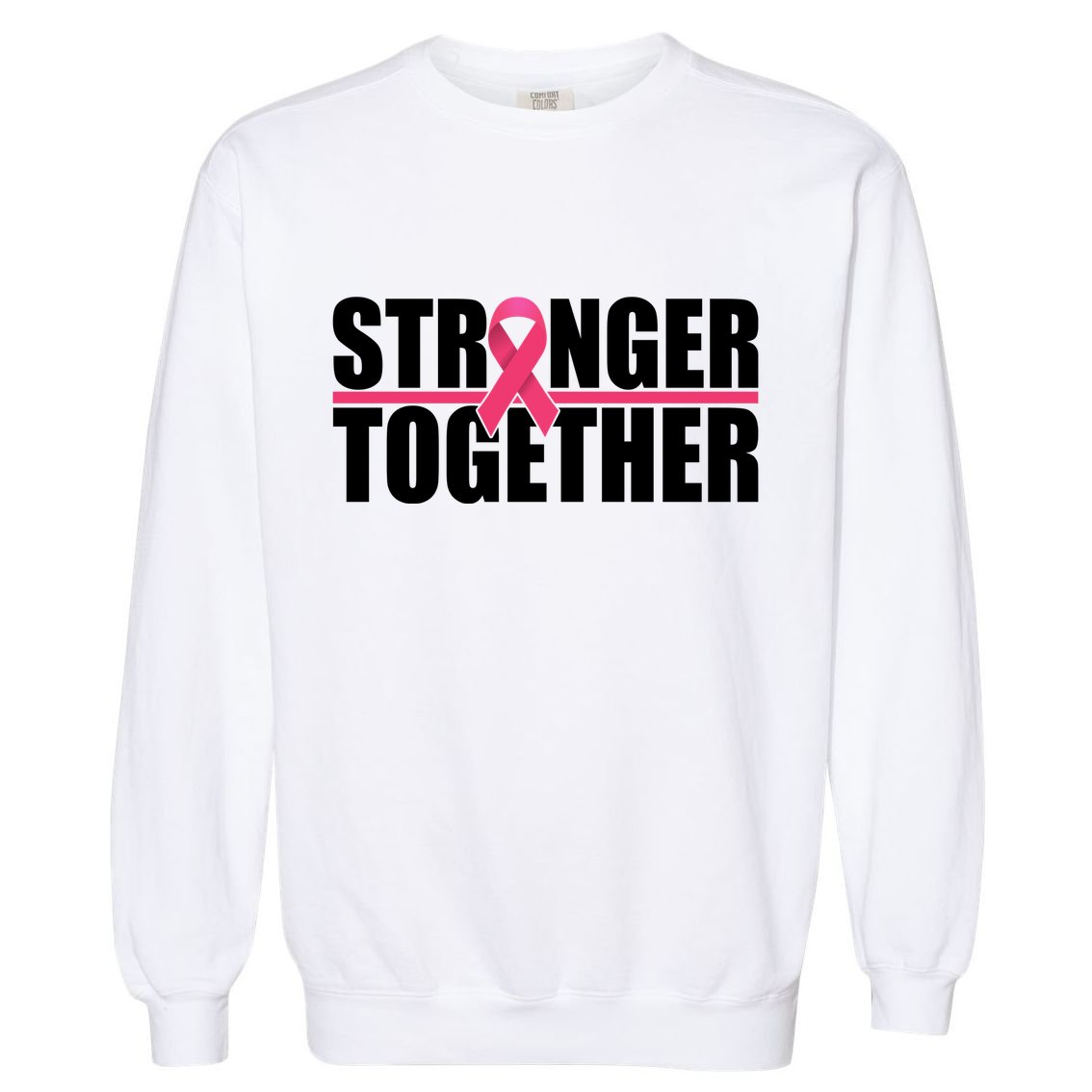Stronger Together Breast Cancer Awareness Garment-Dyed Sweatshirt
