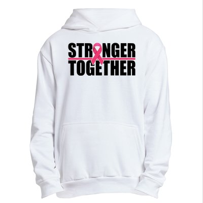 Stronger Together Breast Cancer Awareness Urban Pullover Hoodie