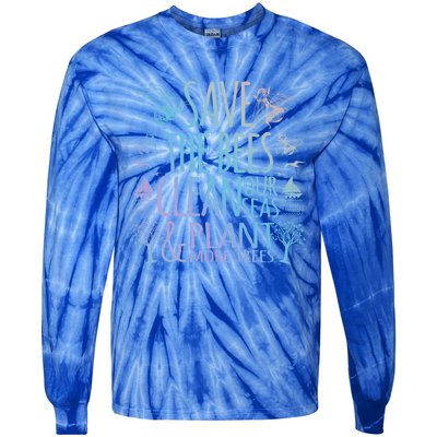 Save The Bees Clean Our Seas Plant More Trees Environtal Meaningful Gift Tie-Dye Long Sleeve Shirt