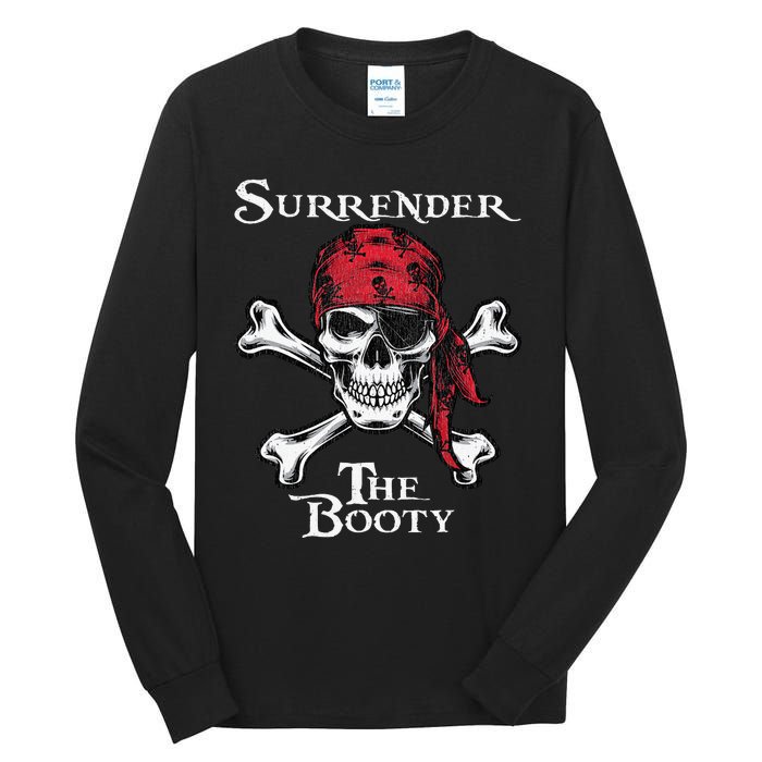 Surrender The Booty Pirate Festival Tall Long Sleeve T-Shirt