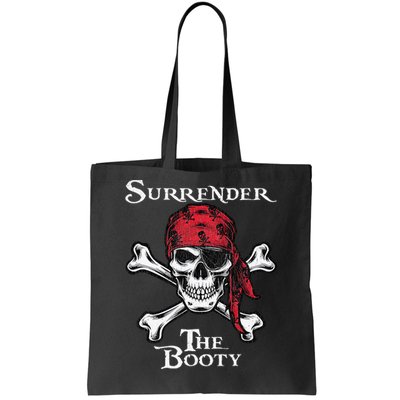 Surrender The Booty Pirate Festival Tote Bag