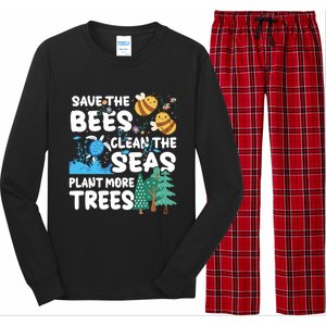 Save The Bees Clean The Seas Plant More Trees Earth Day Cool Gift Long Sleeve Pajama Set