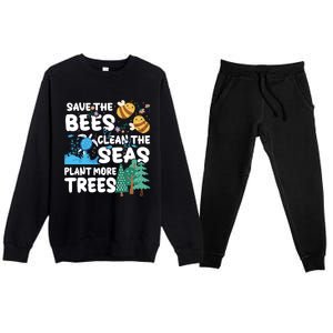 Save The Bees Clean The Seas Plant More Trees Earth Day Cool Gift Premium Crewneck Sweatsuit Set