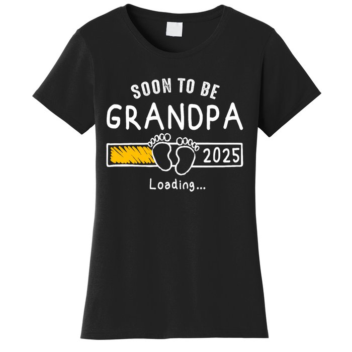 Soon To Be Grandpa 2025 Loading Promoted To Grandpa 2025 Women's T-Shirt