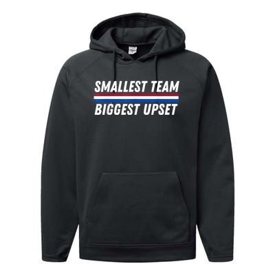 Smallest Team Biggest Upset Performance Fleece Hoodie