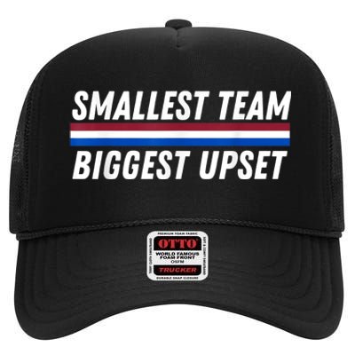 Smallest Team Biggest Upset High Crown Mesh Back Trucker Hat