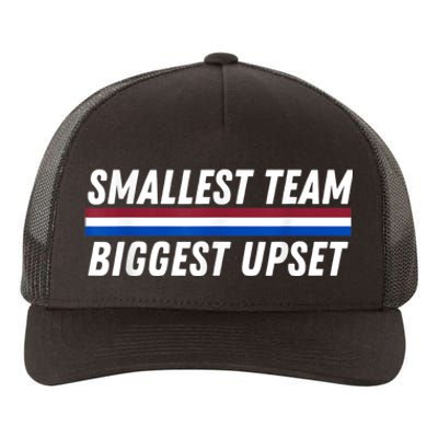 Smallest Team Biggest Upset Yupoong Adult 5-Panel Trucker Hat