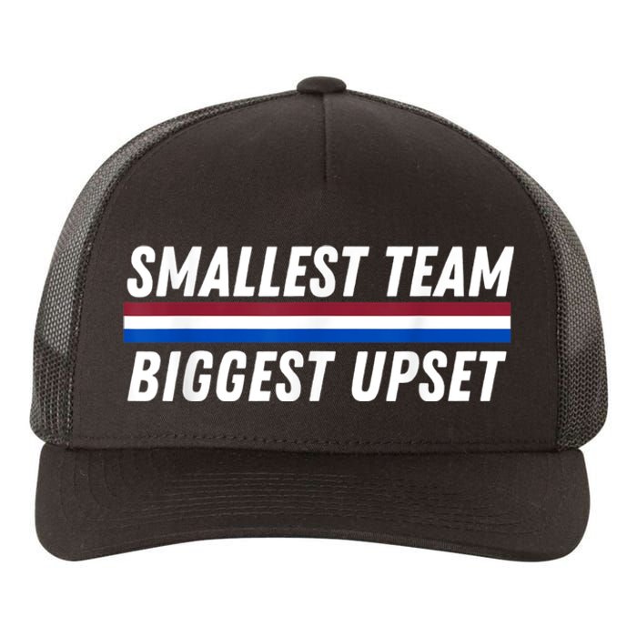 Smallest Team Biggest Upset Yupoong Adult 5-Panel Trucker Hat