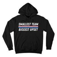 Smallest Team Biggest Upset Tall Hoodie