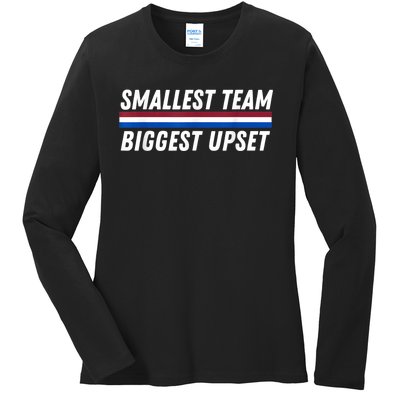 Smallest Team Biggest Upset Ladies Long Sleeve Shirt