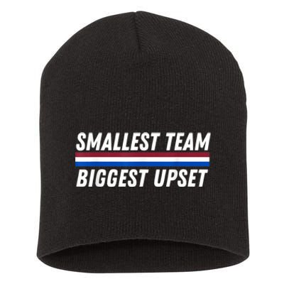 Smallest Team Biggest Upset Short Acrylic Beanie