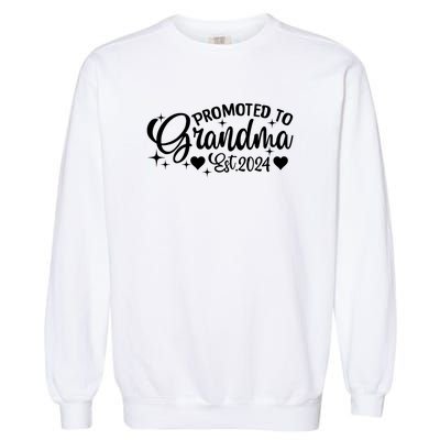 Soon To Be Grandma 2024 Gift Promoted To Grandma Est 2024 Garment-Dyed Sweatshirt