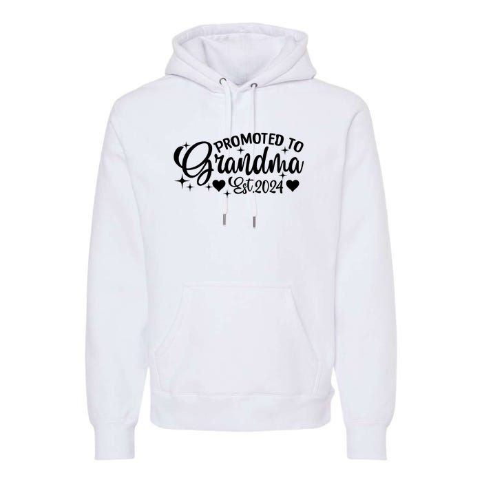 Soon To Be Grandma 2024 Gift Promoted To Grandma Est 2024 Premium Hoodie