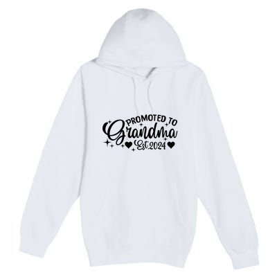 Soon To Be Grandma 2024 Gift Promoted To Grandma Est 2024 Premium Pullover Hoodie