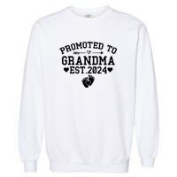 Soon To Be Grandma 2024 Gift Promoted To Grandma Est 2024 Garment-Dyed Sweatshirt