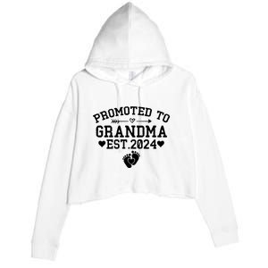 Soon To Be Grandma 2024 Gift Promoted To Grandma Est 2024 Crop Fleece Hoodie