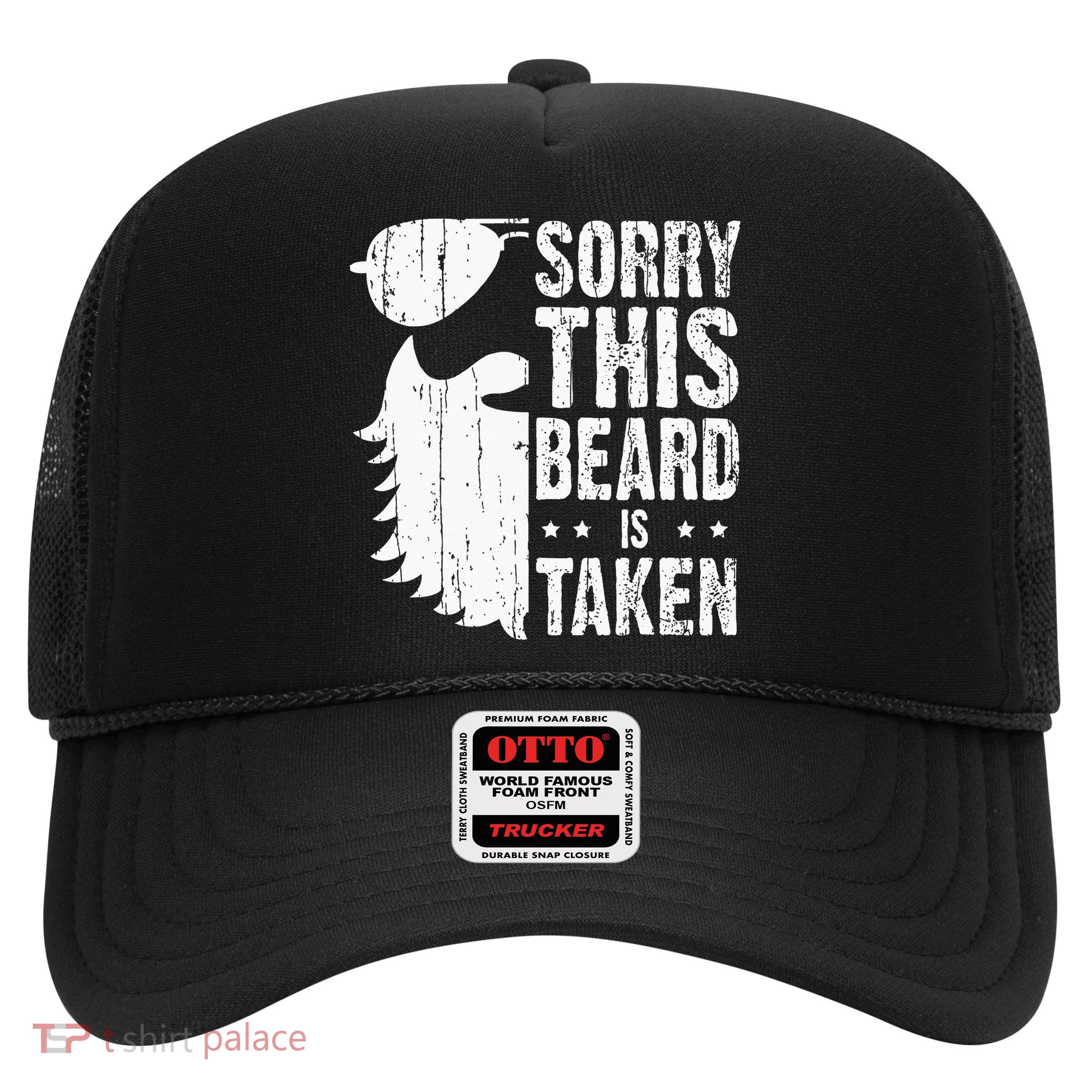 Sorry This Beard Is Taken Funny Bearded Man Valentines Day Trucker Hat