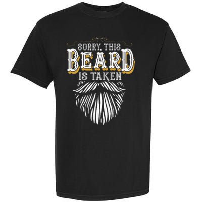 Sorry This Beard Is Taken Country Garment-Dyed Heavyweight T-Shirt