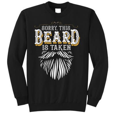 Sorry This Beard Is Taken Country Tall Sweatshirt