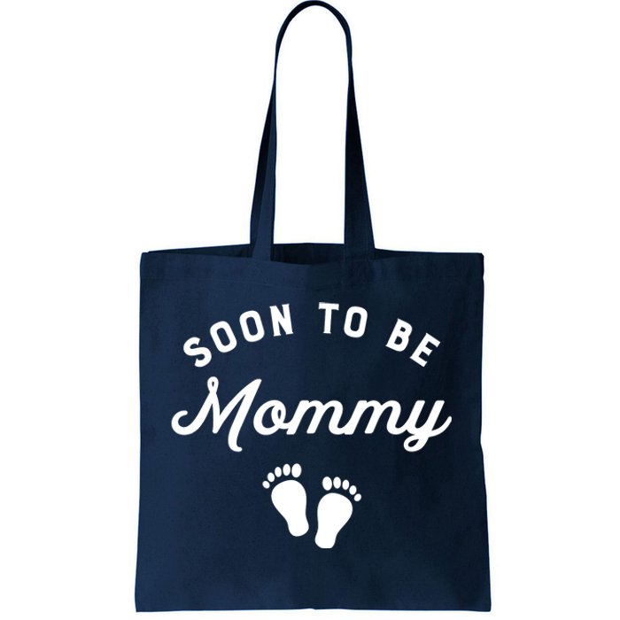 Soon To Be Mommy Funny Pregnancy Announcement Mom Tote Bag