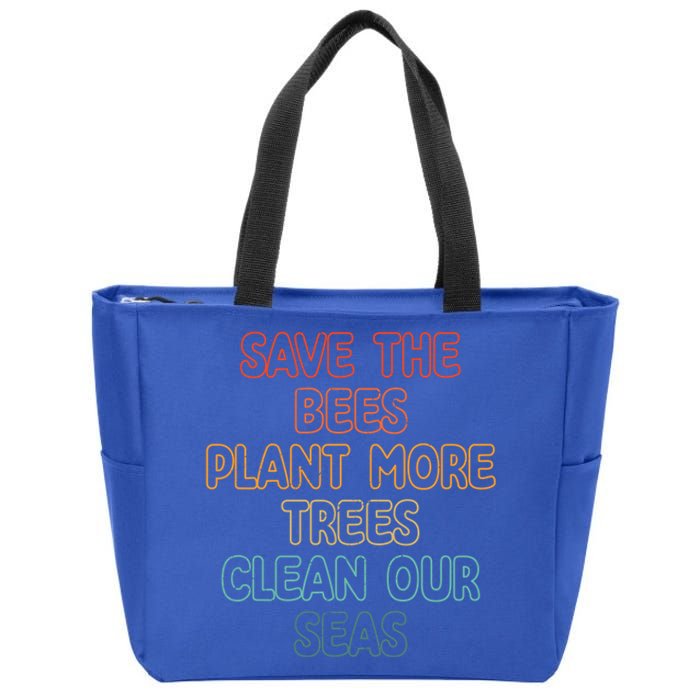 Save The Bees Plant More Trees Clean Seas Gift Zip Tote Bag